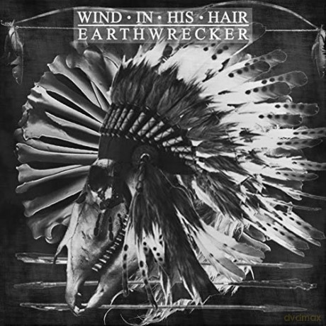 Wind In His Hair: Earthwrecker [Winyl]