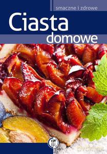 Ciasta domowe  - Szydłowska Marta [KSIĄŻKA]