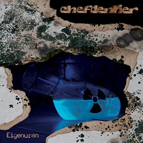 Chefdenker: Eigenuran (Glow in The Dark-Edition) [Winyl]