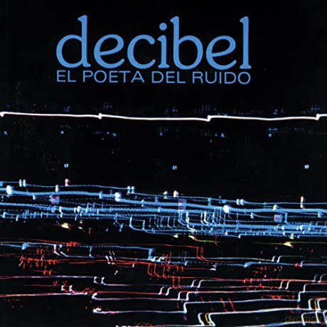 Decibel: El Poeta Del Ruido [Winyl]