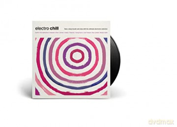 Compilation Electro Chill: Electro Chill [Winyl]
