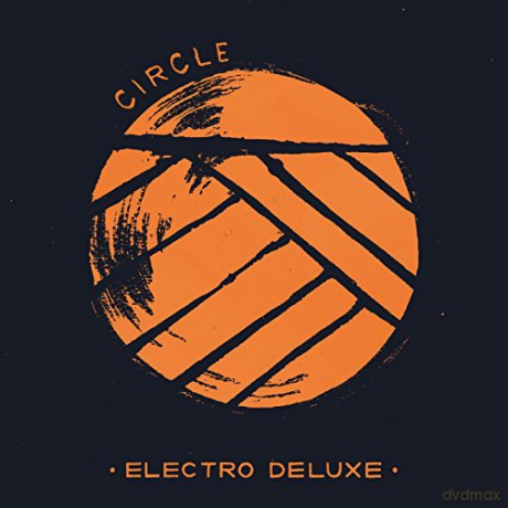 Electro Deluxe "Circle" 2lp: Electro Deluxe Circle [2xWinyl]