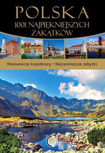 Polska. 1001 najpiękniejszych zakątków  - Opracowanie zbiorowe [KSIĄŻKA]