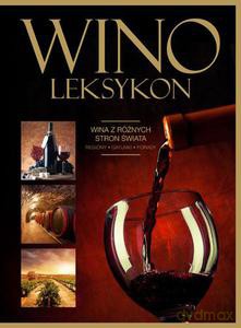 Wino. Leksykon  - Szydłowska Marta [KSIĄŻKA]