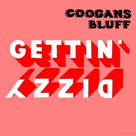 Coogans Bluff: Gettin' Dizzy [Winyl]