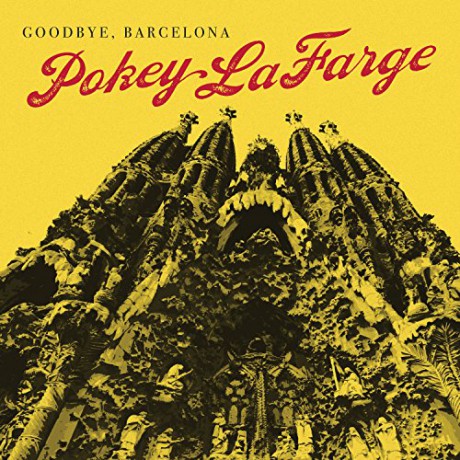 Pokey LaFarge: Goodbye, Barcelona [Winyl]