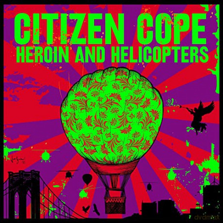 Citizen Cope: Heroin and Helicopters [Winyl]