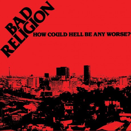 Bad Religion: How Could Hell Be Any Worse [Winyl]