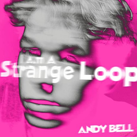 Andy Bell: I Am a Strange Loop/Pink Splatter [Winyl]