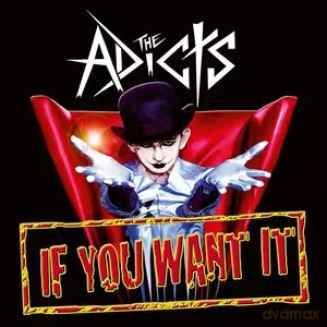 The Adicts: If You Want It [Winyl]