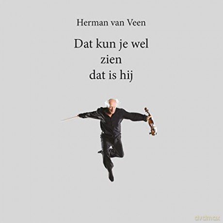 Herman Van Veen: Kun Je WEL Zien Dat is Hij/Vinyle Couleur Argent Audiophile [Winyl]