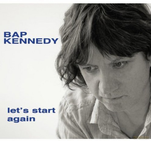 Bap Kennedy: Let's Start Again [Winyl]