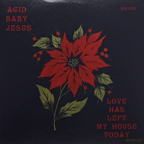 Acid Baby Jesus: Love Has Left My House Today [Winyl]