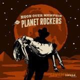 Planet Rockers: Moon Over Memphis [Winyl]