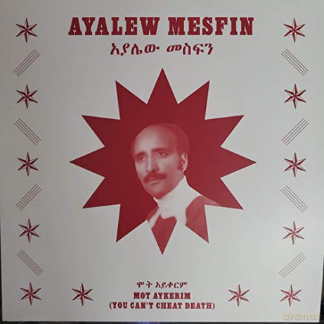 Ayalew Mesfin: Mot Aykerim (You Can't Cheat Death) [2xWinyl]