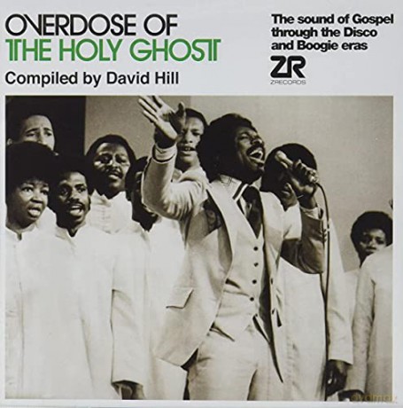 Overdose Of The Holy Ghost Compiled By David Hill: Overdose of The Holy Ghost [2xWinyl]