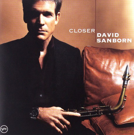 David Sanborn: Closer [CD]