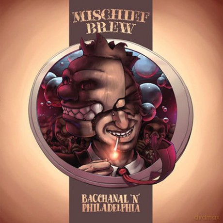 Mischief Brew: Philadelphia 'N' Bacchanal [Winyl]