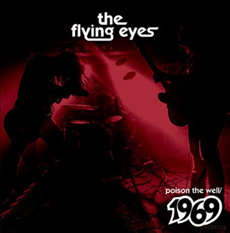 Flying Eyes: Poison The Well/1969 [Winyl]