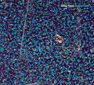 Delay Trees: Readymade [Winyl]