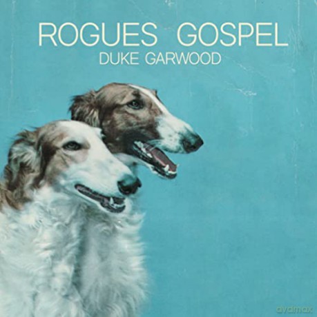 Duke Garwood: Rogues Gospel [Winyl]
