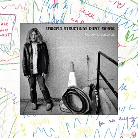 Dave-Id Busaras: Smegma Structions Don't Rhyme [Winyl]