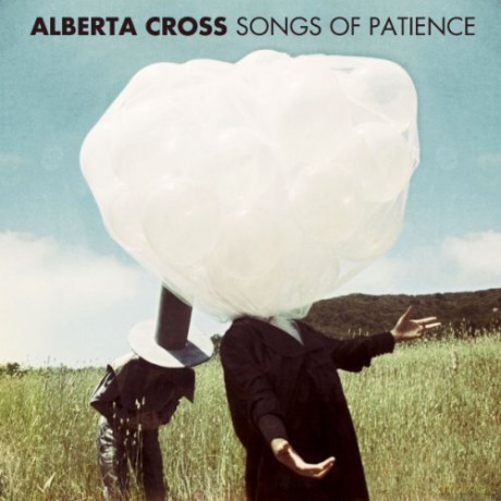 Alberta Cross: Songs of Patience [Winyl]