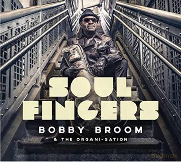 Bobby Broom: Soul Fingers [Winyl]