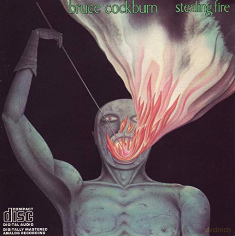 Bruce Cockburn: Stealing Fire [Winyl]