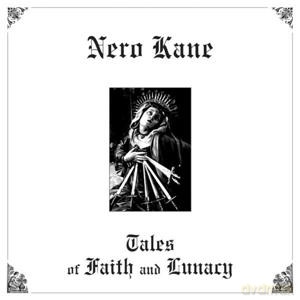 Nero Kane: Tales of Faith and Lunacy [Winyl]