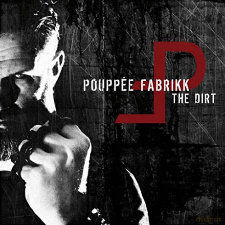 Pouppee Fabrikk: The Dirt [Winyl]