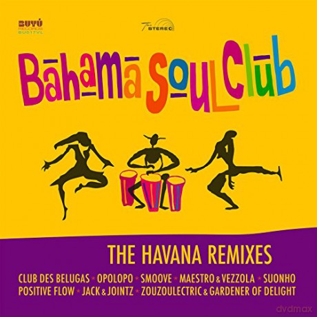 Bahama Soul Club: The Havana Remixes [Winyl]