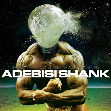 Adebisi Shank: This is The Third Album of a Band Called Adebisi Shank [Winyl]