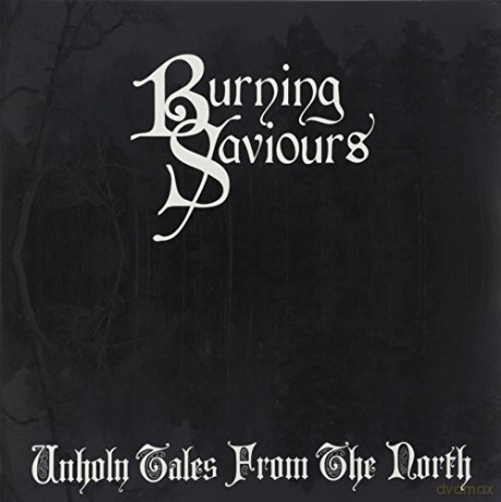 Burning Saviours: Unholy Tales from The North [Winyl]