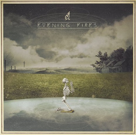 Evening Fires: Where I'Ve Been Is Places and What... [Winyl]