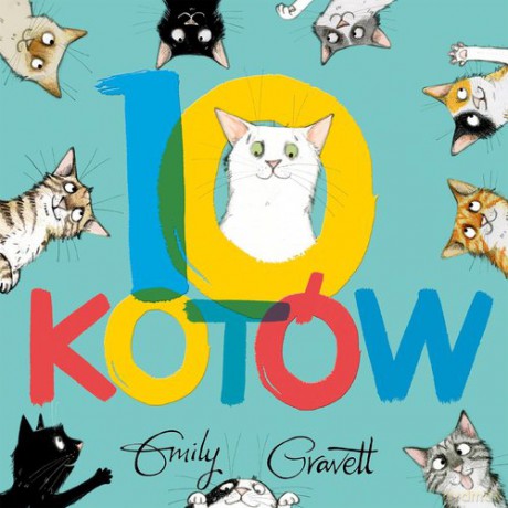 10 kotów - Emily Gravett [KSIĄŻKA]