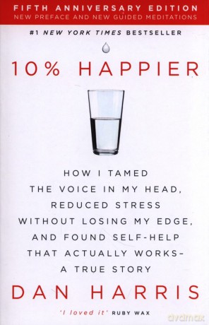 10% Happier - Dan Harris [KSIĄŻKA]
