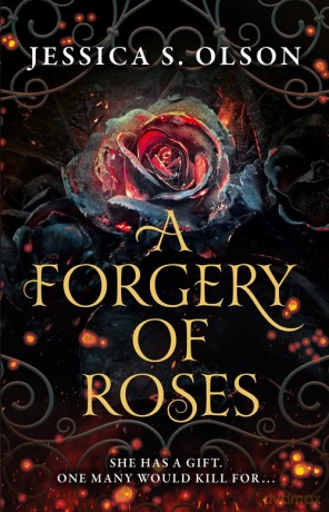 A forgery of roses - Jessica S. Olson [KSIĄŻKA]