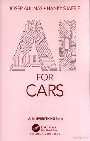 AI for Cars - Josep Aulinas, Hanky Sjafrie [KSIĄŻKA]