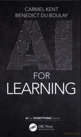 AI for Learning - Carmel Kent, Benedict du Boulay [KSIĄŻKA]