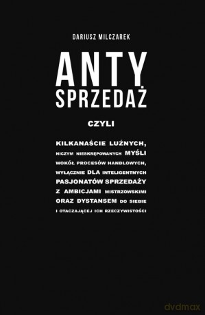 Antysprzedaż - Dariusz Milczarek [KSIĄŻKA]