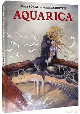 Aquarica - Sokal Benoit, Schuiten Francois [KOMIKS]