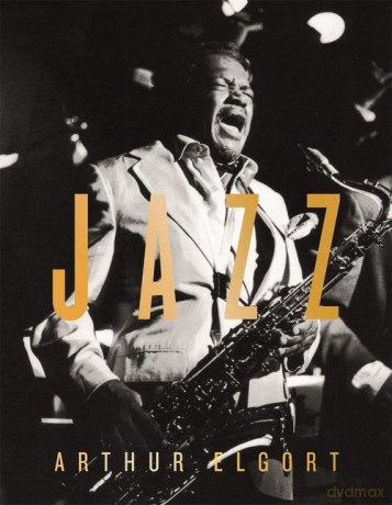 Arthur Elgort: Jazz - Arthur Elgort [KSIĄŻKA]