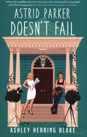 Astrid Parker Doesn't Fail - Blake Ashley Herring [KSIĄŻKA]