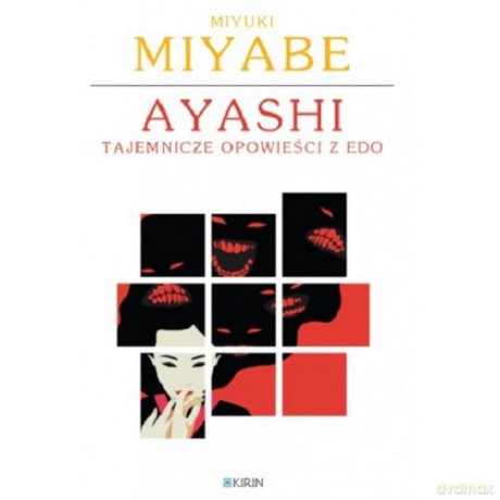 Ayashi Tajemnicze opowieści z Edo - Miyuki Miyabe [KSIĄŻKA]