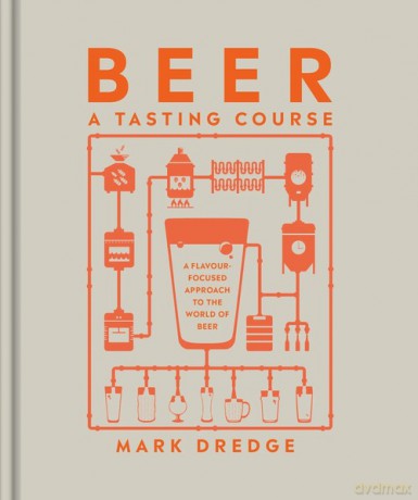Beer A Tasting Course - Mark Dredge [KSIĄŻKA]
