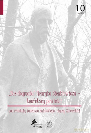 Bez dogmatu Henryka Sienkieiwicza [KSIĄŻKA]