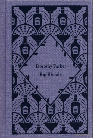 Big Blonde - Dorothy Parker [KSIĄŻKA]