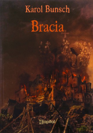 Bracia - Karol Bunsch [KSIĄŻKA]