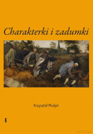 Charakterki i zadumki - Krzysztof Mudyń [KSIĄŻKA]